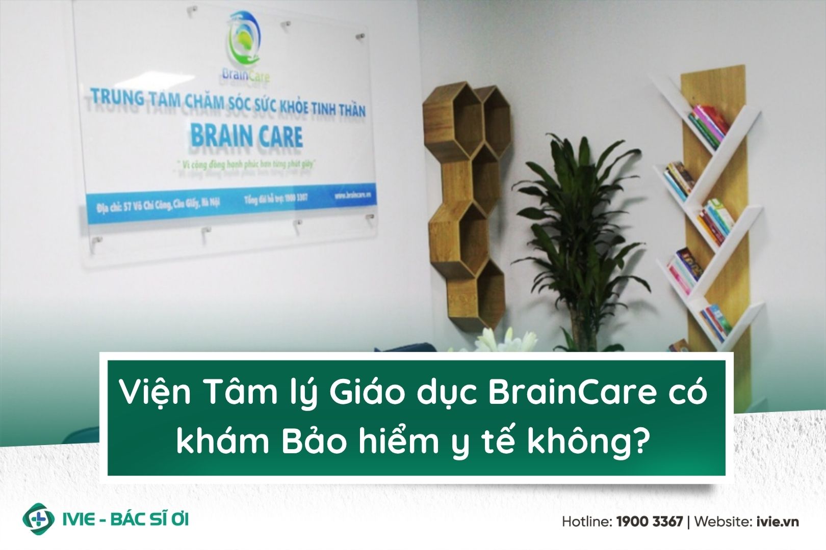 Viện Tâm lý Giáo dục BrainCare có khám Bảo hiểm y tế không?