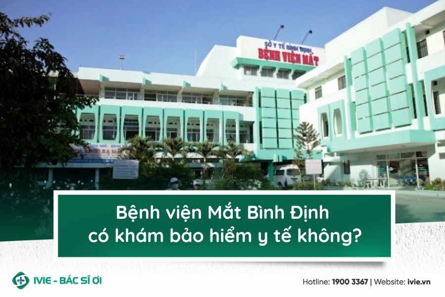 Bệnh viện Mắt Bình Định có khám bảo hiểm y tế không?