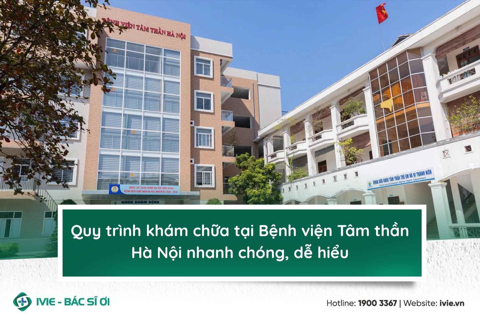 Quy trình khám chữa tại Bệnh viện Tâm thần Hà Nội nhanh...