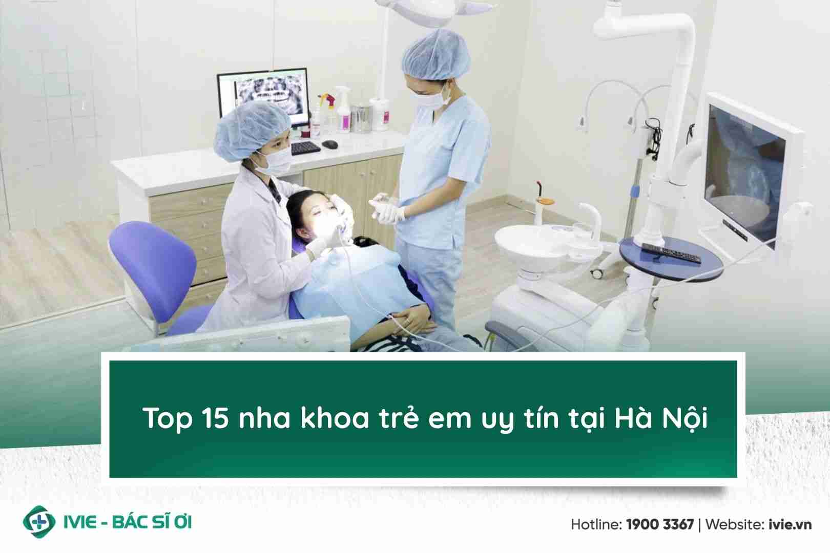 Top 15 nha khoa trẻ em uy tín tại Hà Nội