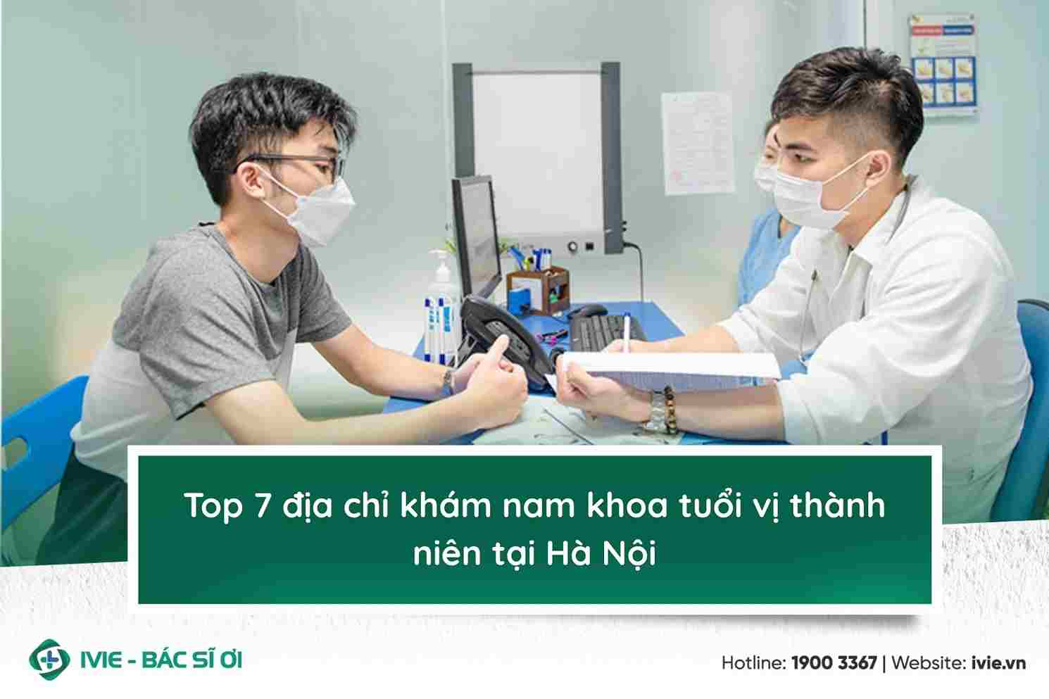 Top 7 địa chỉ khám nam khoa tuổi vị thành niên tại Hà Nội