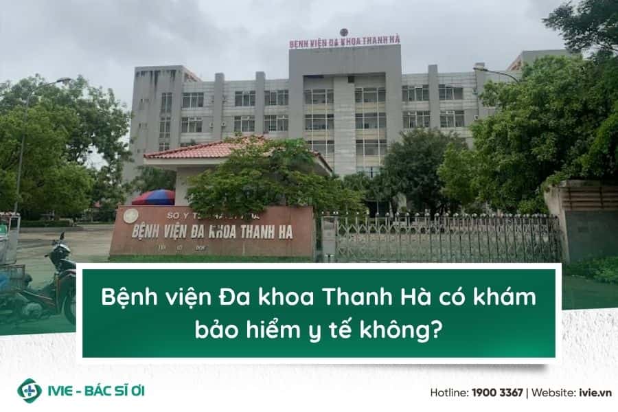 Bệnh viện Đa khoa Thanh Hà có khám bảo hiểm y tế không?