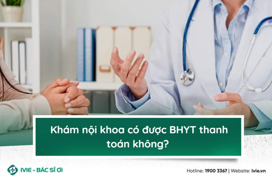 Khám nội khoa có được BHYT thanh toán không?