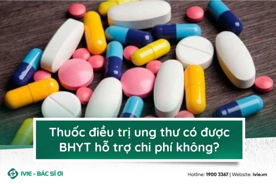 Thuốc điều trị ung thư có được BHYT hỗ trợ chi phí không?