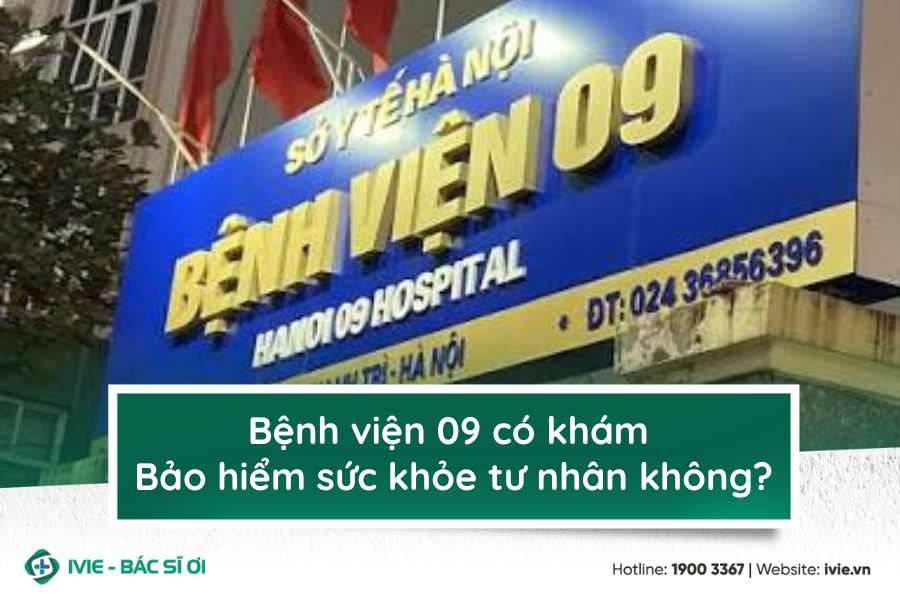 Bệnh viện 09 có khám Bảo hiểm sức khỏe tư nhân không?