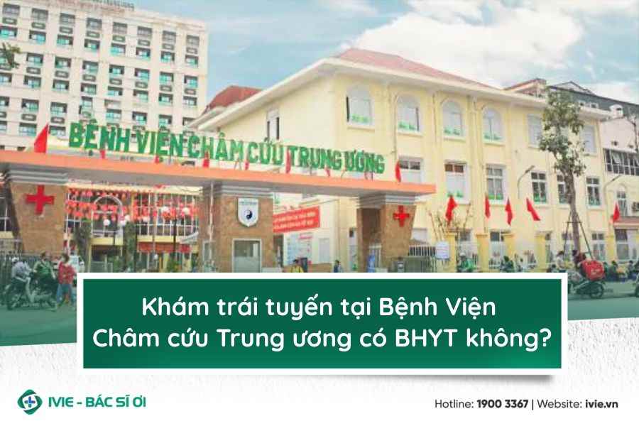 Khám trái tuyến tại Bệnh viện Châm cứu Trung ương có BHYT...