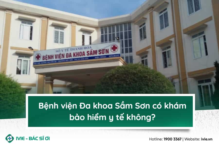 Bệnh viện Đa khoa Sầm Sơn có khám bảo hiểm y tế không?