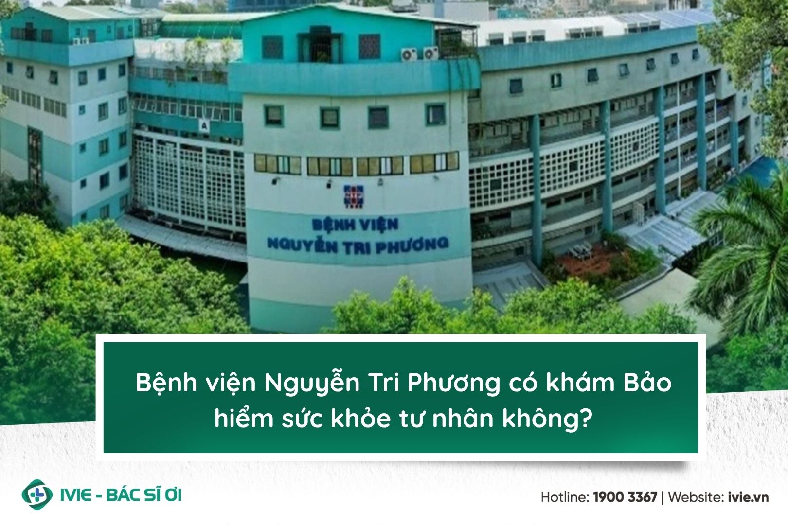 Bệnh viện Nguyễn Tri Phương có khám Bảo hiểm sức khỏe tư...