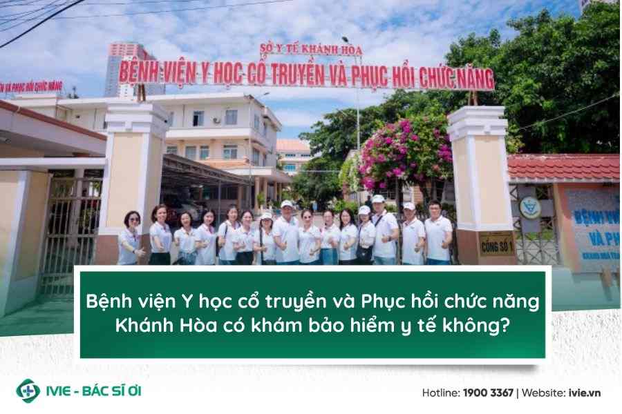 Bệnh viện Y học cổ truyền và Phục hồi chức năng Khánh Hòa...