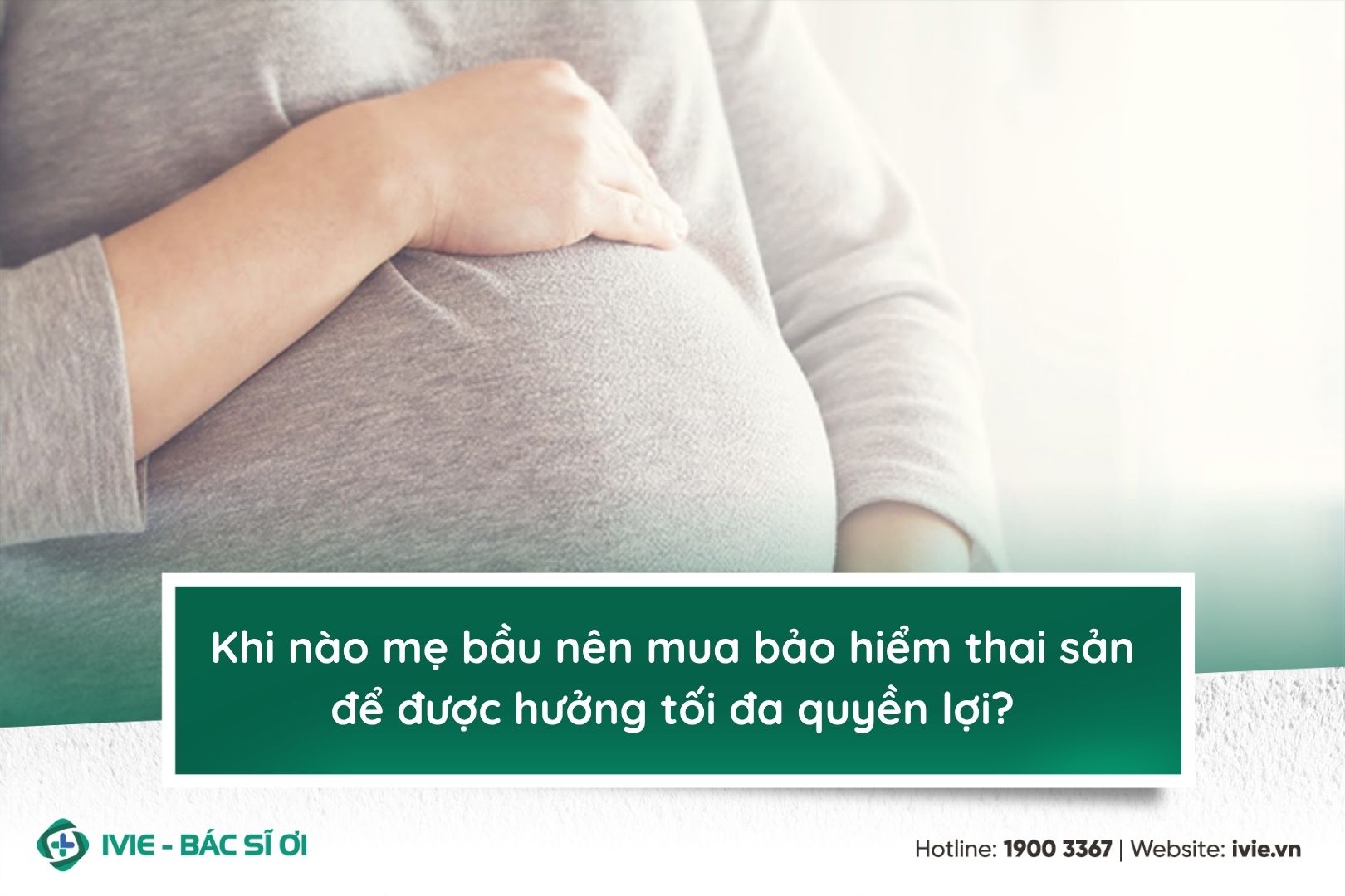 Khi nào mẹ bầu nên mua bảo hiểm thai sản để được hưởng tối...