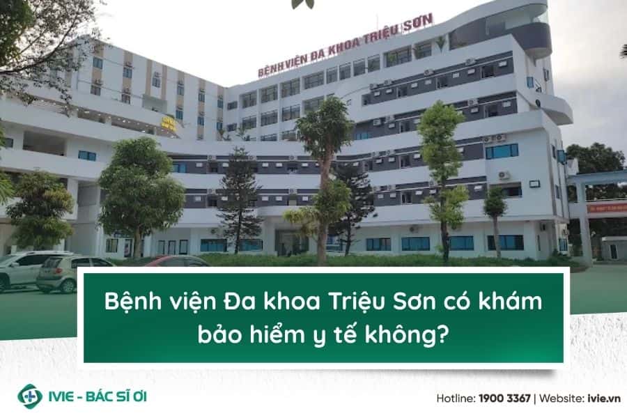 Bệnh viện Đa khoa Triệu Sơn có khám bảo hiểm y tế không?