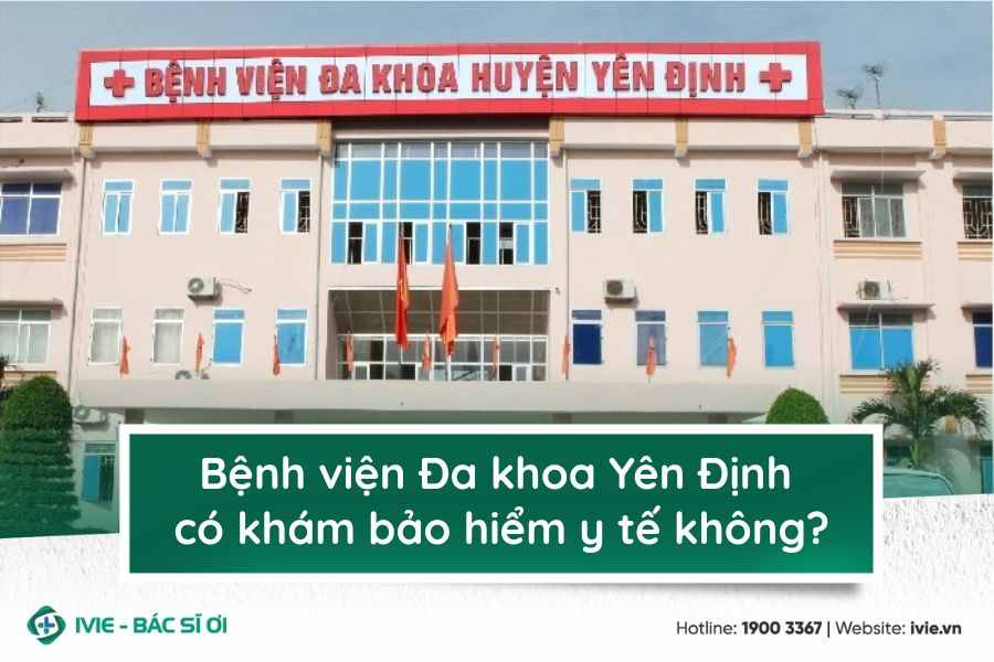 Bệnh viện Đa khoa Yên Định có khám bảo hiểm y tế không?