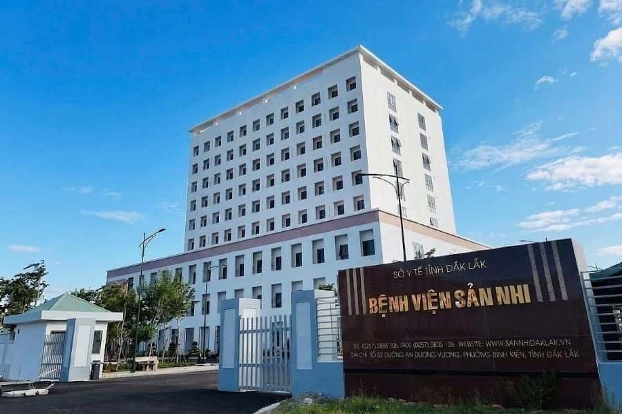 Bệnh viện Sản - Nhi tỉnh Đắk Lắk với hệ thống chuyên khoa và trang thiết bị hiện đại