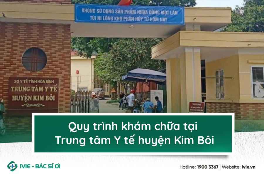 Quy trình khám chữa tại Trung tâm Y tế huyện Kim Bôi