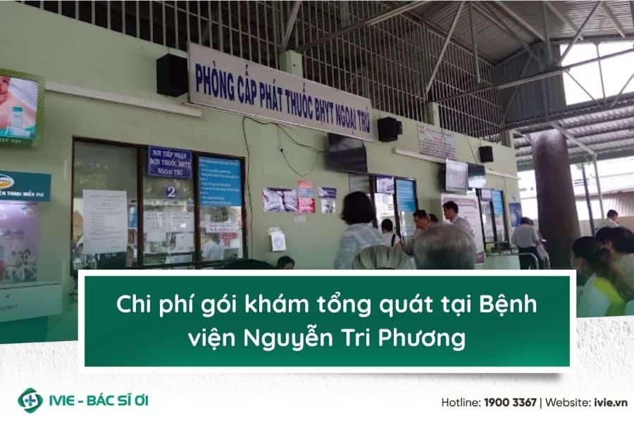 Chi phí gói khám tổng quát tại Bệnh viện Nguyễn Tri Phương