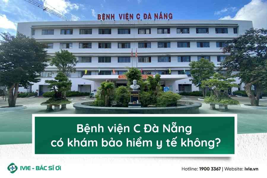 Bệnh viện C Đà Nẵng có khám bảo hiểm y tế không?