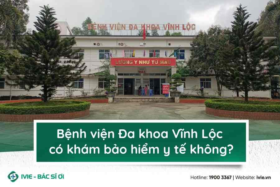 Bệnh viện Đa khoa Vĩnh Lộc có khám bảo hiểm y tế không?