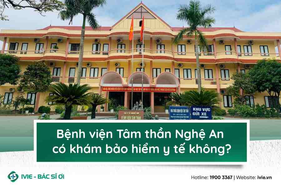 Bệnh viện Tâm thần Nghệ An có khám bảo hiểm y tế không?
