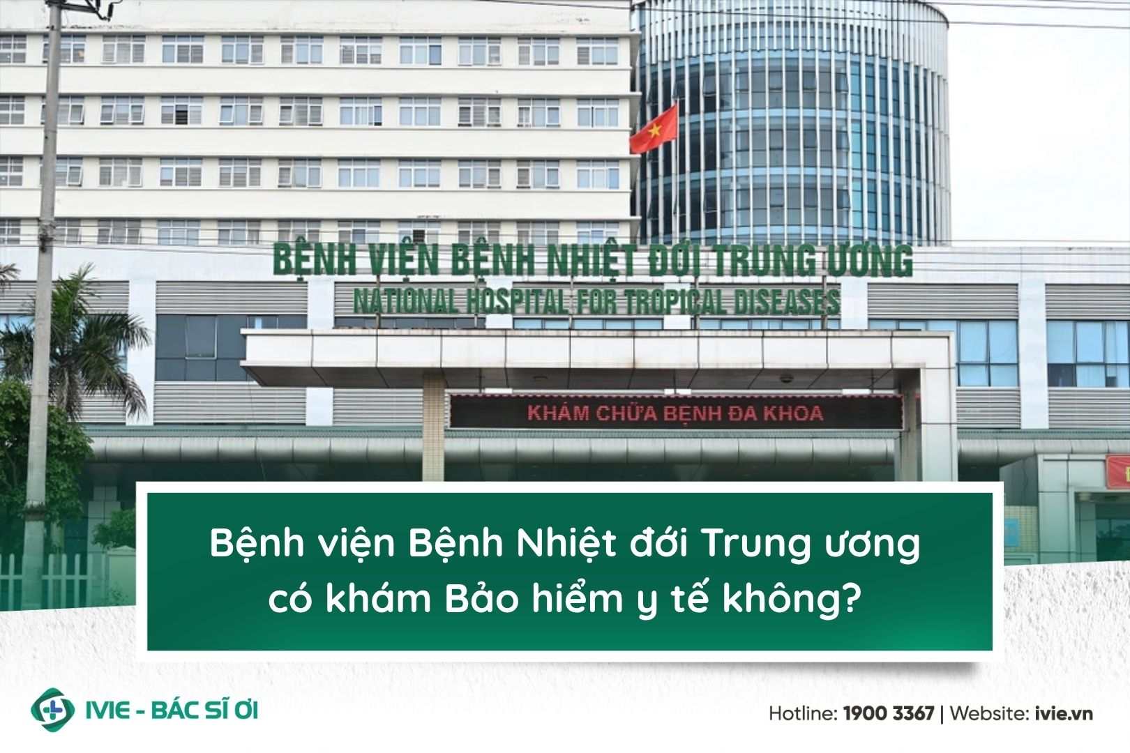 Bệnh viện Bệnh Nhiệt đới Trung ương có khám Bảo hiểm y tế...