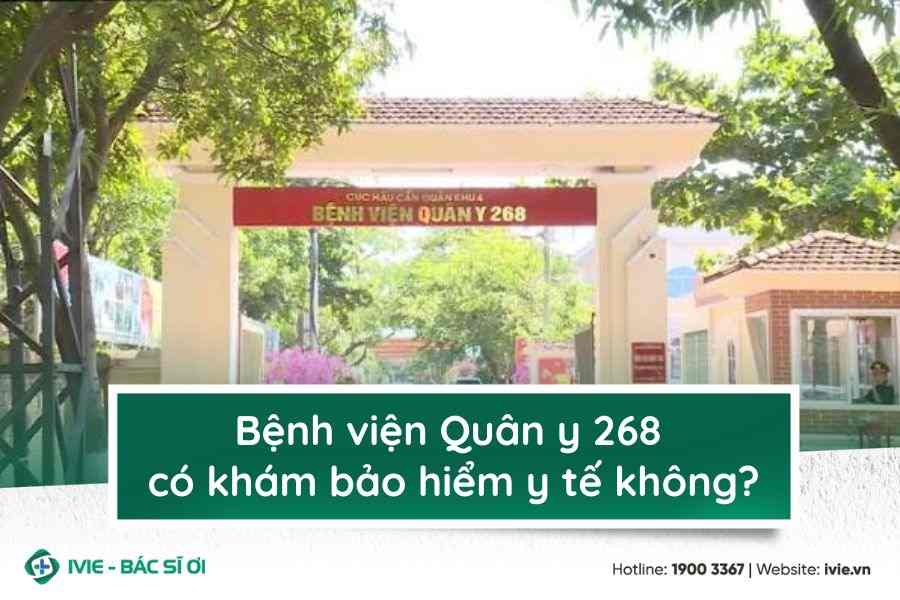 Bệnh viện Quân y 268 có khám bảo hiểm y tế không?