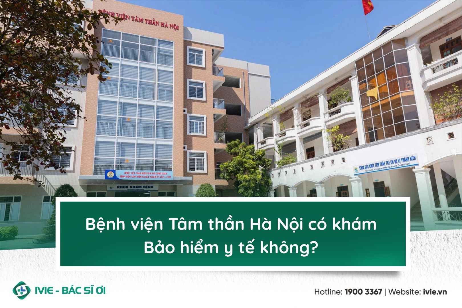 Bệnh viện Tâm thần Hà Nội có khám Bảo hiểm y tế không?