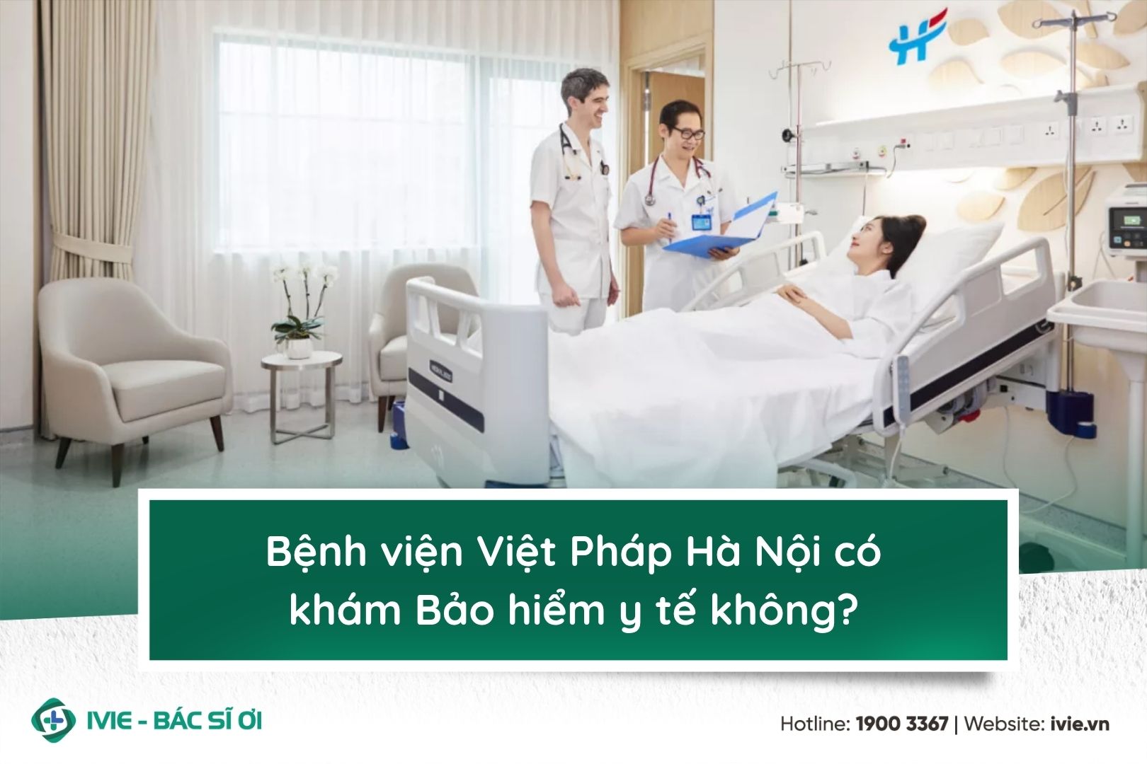 Bệnh viện Việt Pháp Hà Nội có khám Bảo hiểm y tế không?
