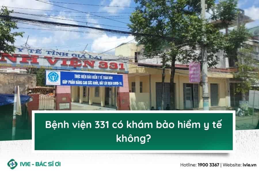 Bệnh viện 331 có khám bảo hiểm y tế không?