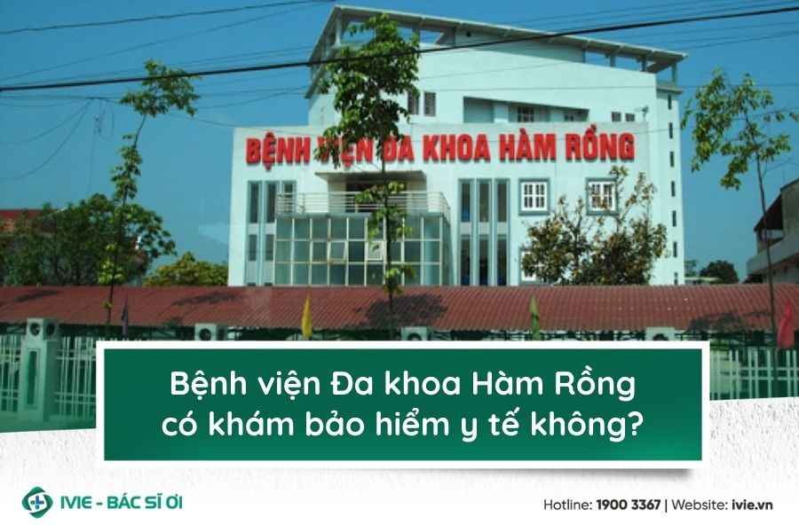 Bệnh viện Đa khoa Hàm Rồng có khám bảo hiểm y tế không?