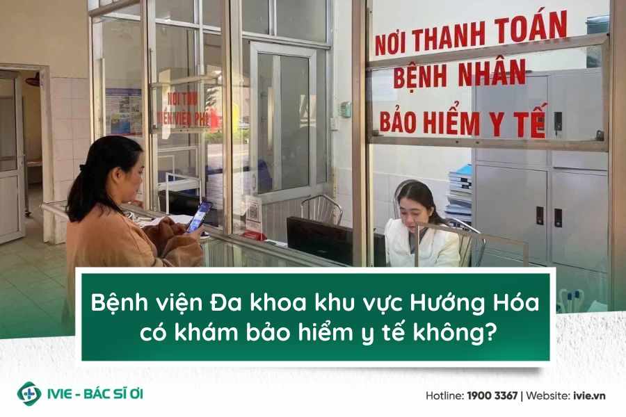 Bệnh viện Đa khoa khu vực Hướng Hóa có khám bảo hiểm y tế...