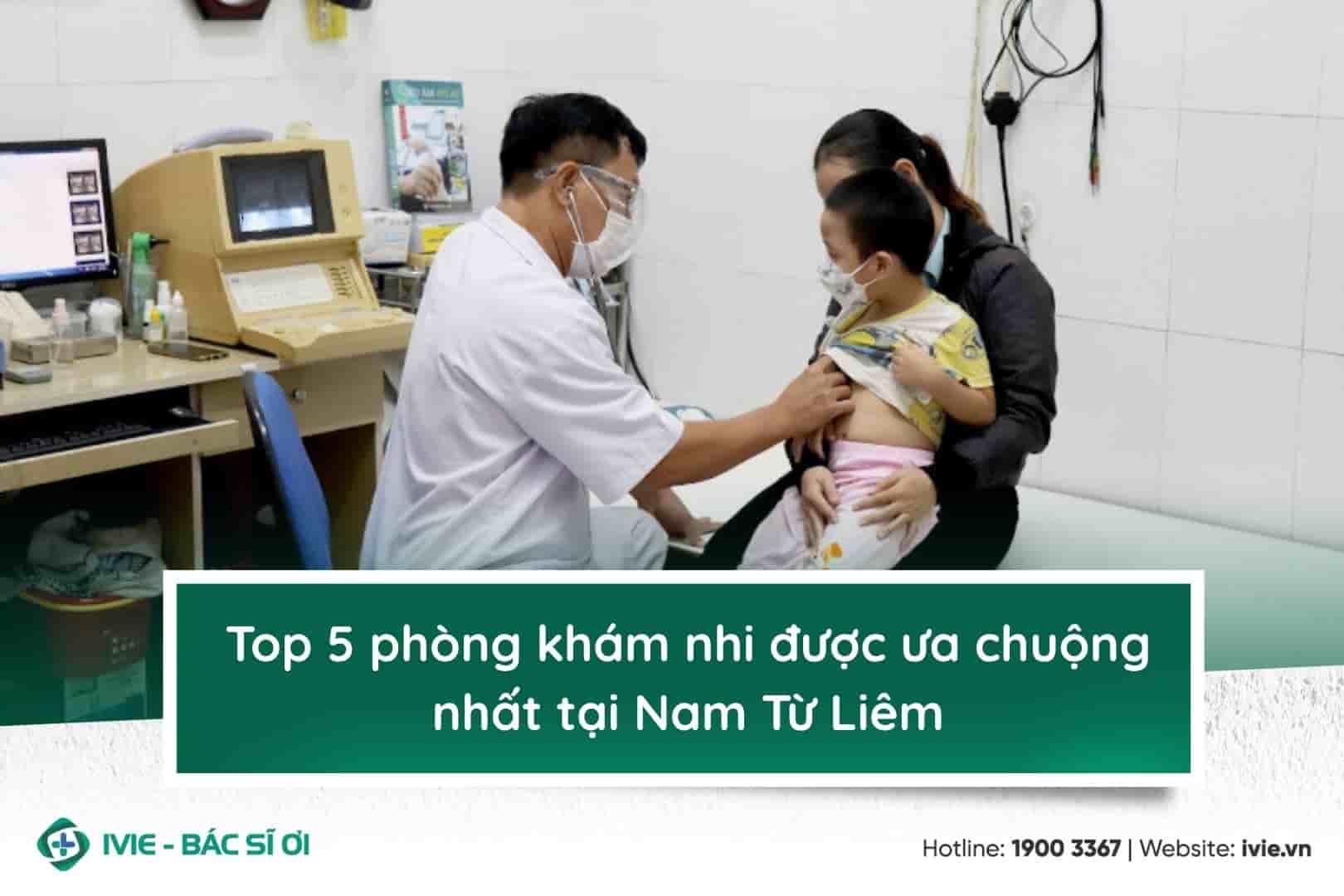 Top 5 phòng khám nhi được ưa chuộng nhất tại Nam Từ Liêm
