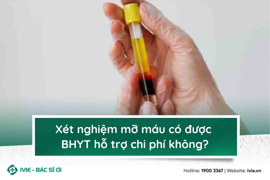 Xét nghiệm mỡ máu có được BHYT hỗ trợ chi phí không?