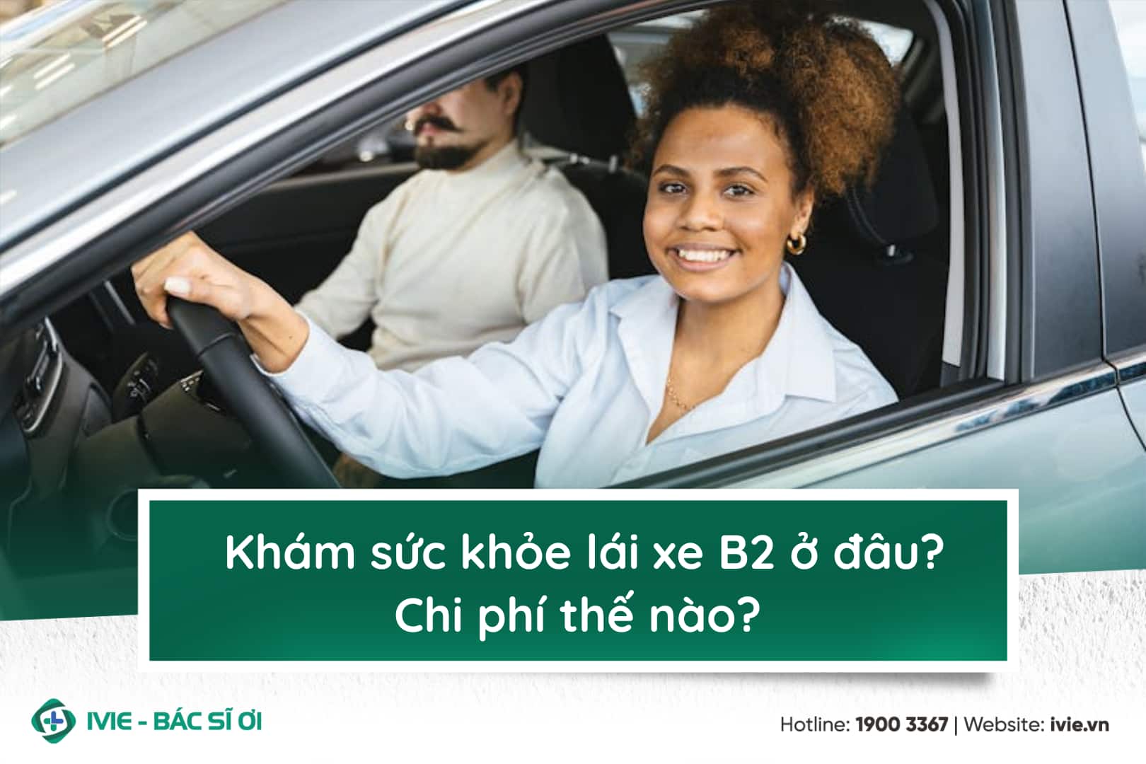 Khám sức khỏe lái xe B2 ở đâu? Chi phí thế nào?