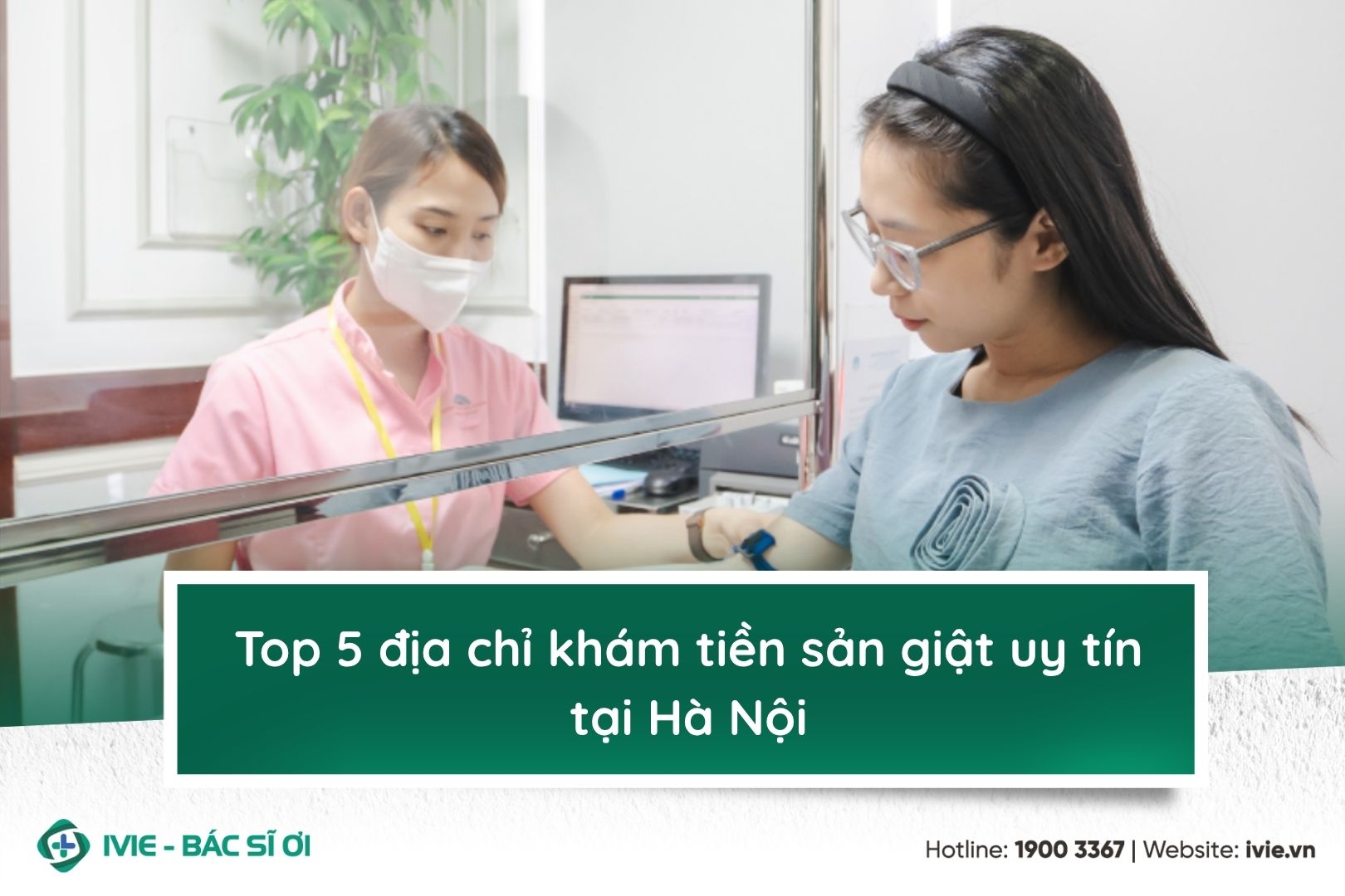 Top 5 địa chỉ khám tiền sản giật uy tín tại Hà Nội