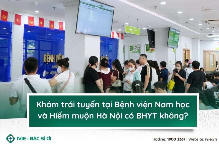 Khám trái tuyến tại Bệnh viện Nam học và Hiếm muộn Hà Nội...