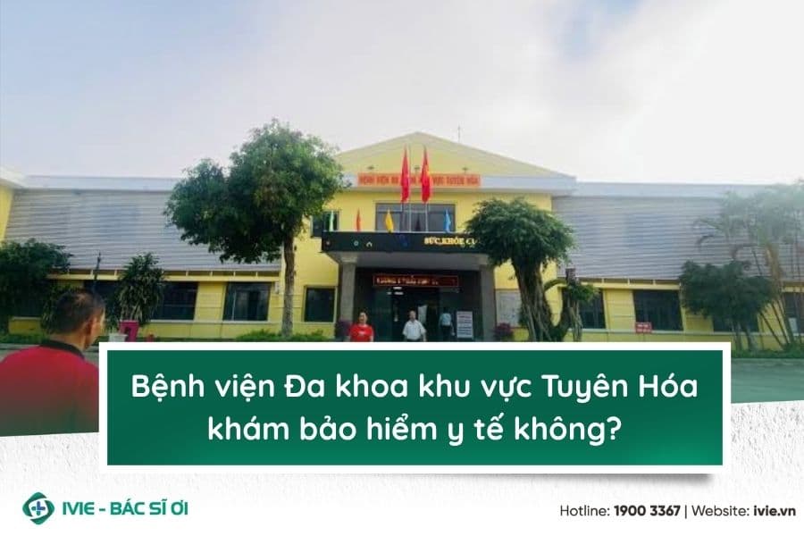 Bệnh viện Đa khoa khu vực Tuyên Hóa khám bảo hiểm y tế...