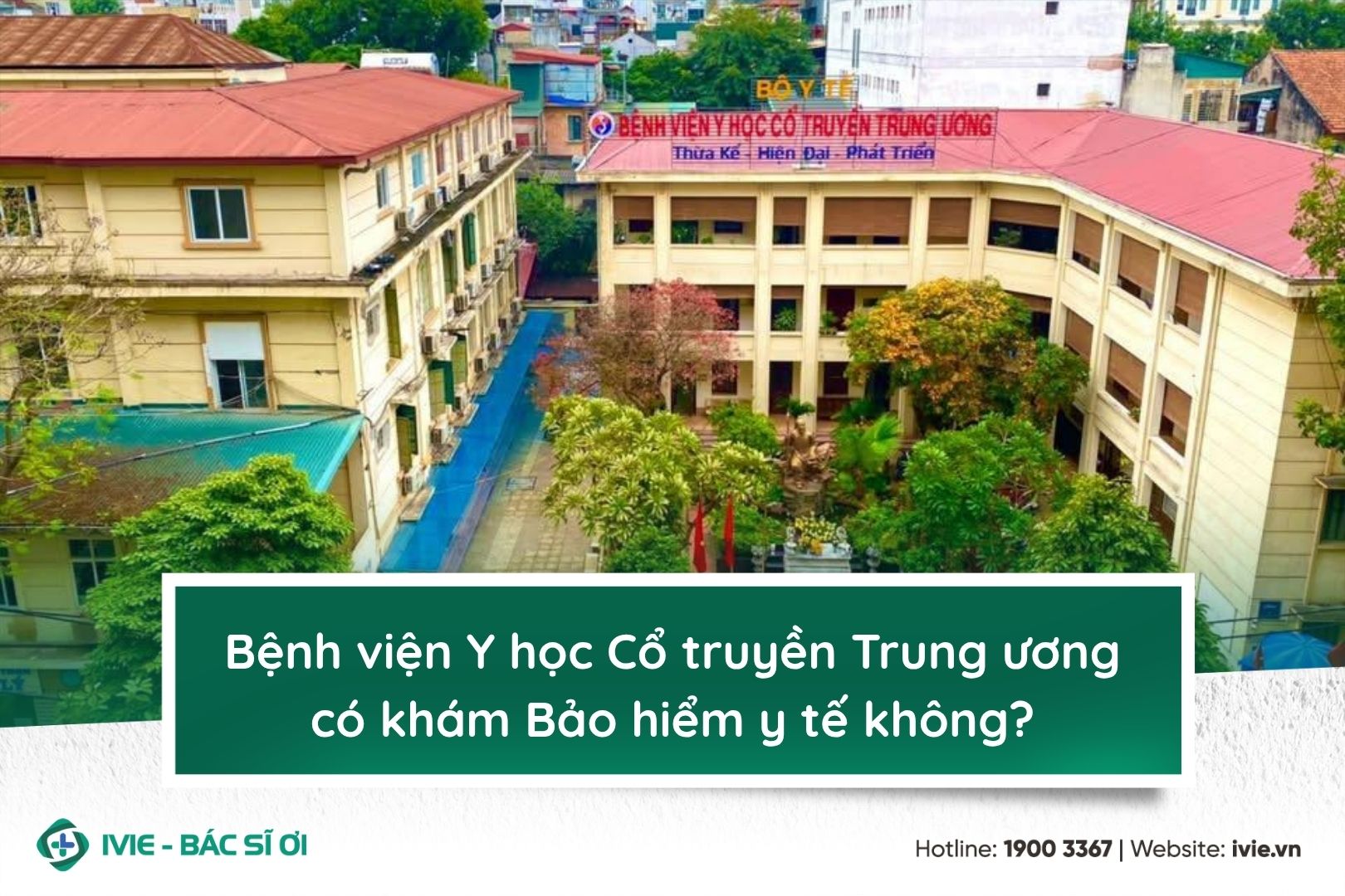 Bệnh viện Y học Cổ truyền Trung ương có khám Bảo hiểm y tế...