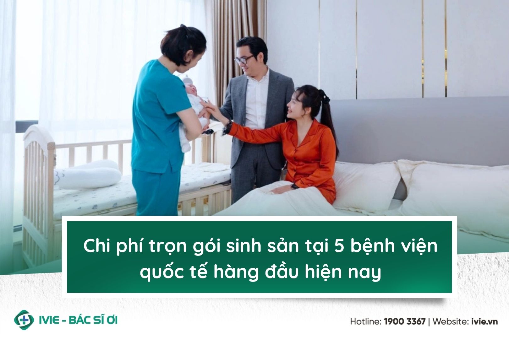 Chi phí trọn gói sinh sản tại 5 bệnh viện quốc tế hàng đầu...