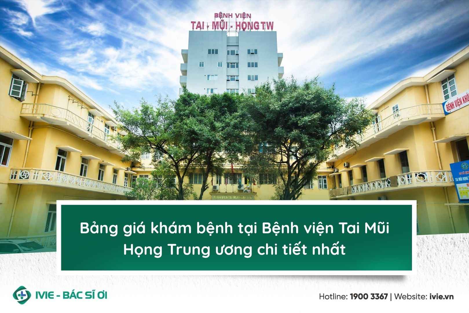 Bảng giá khám bệnh tại Bệnh viện Tai Mũi Họng Trung ương...