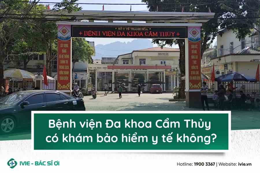 Bệnh viện Đa khoa Cẩm Thủy có khám bảo hiểm y tế không?