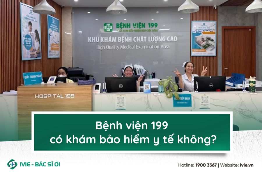 Bệnh viện 199 có khám bảo hiểm y tế không?
