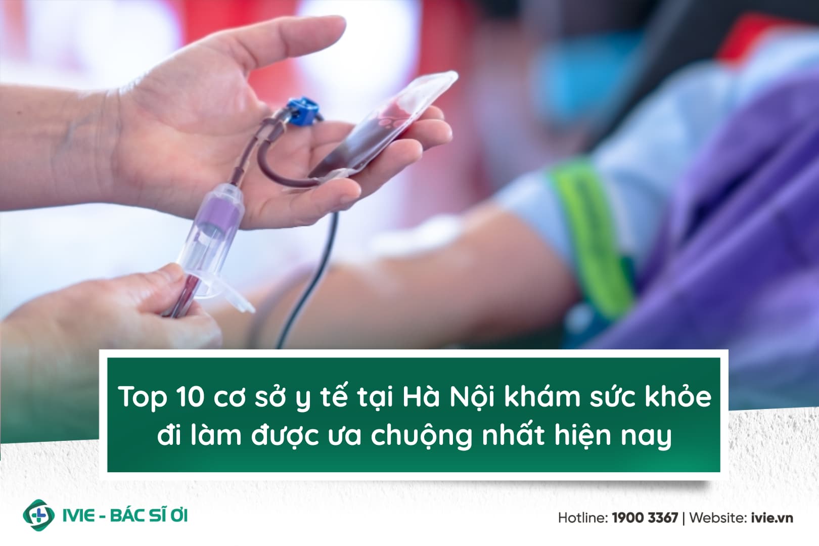 Top 10 cơ sở y tế tại Hà Nội khám sức khỏe đi làm được ưa...