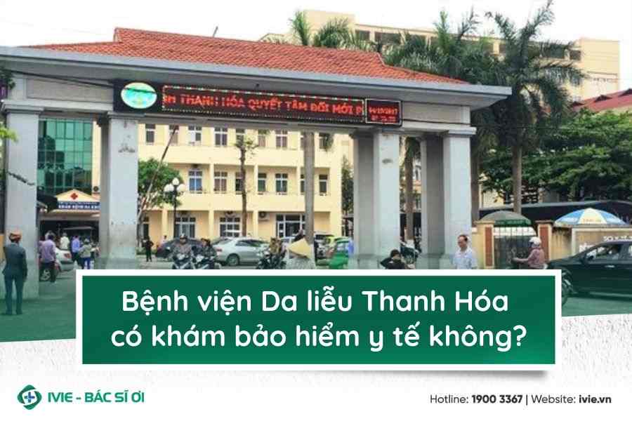 Bệnh viện Da liễu Thanh Hóa có khám bảo hiểm y tế không?