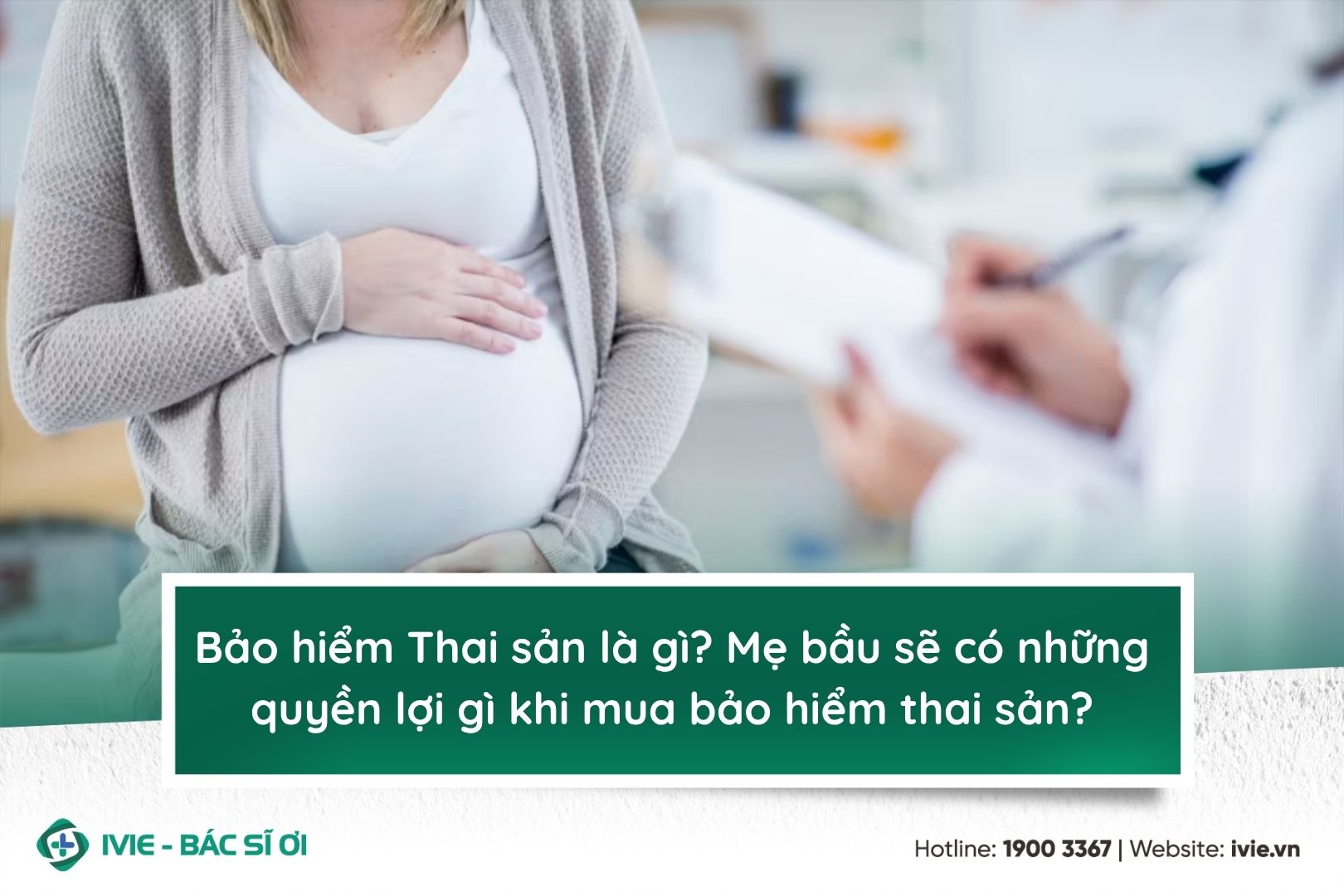 Bảo hiểm Thai sản là gì? Mẹ bầu sẽ có những quyền lợi gì...