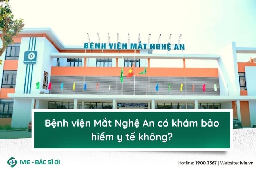 Bệnh viện Mắt Nghệ An có khám bảo hiểm y tế không?