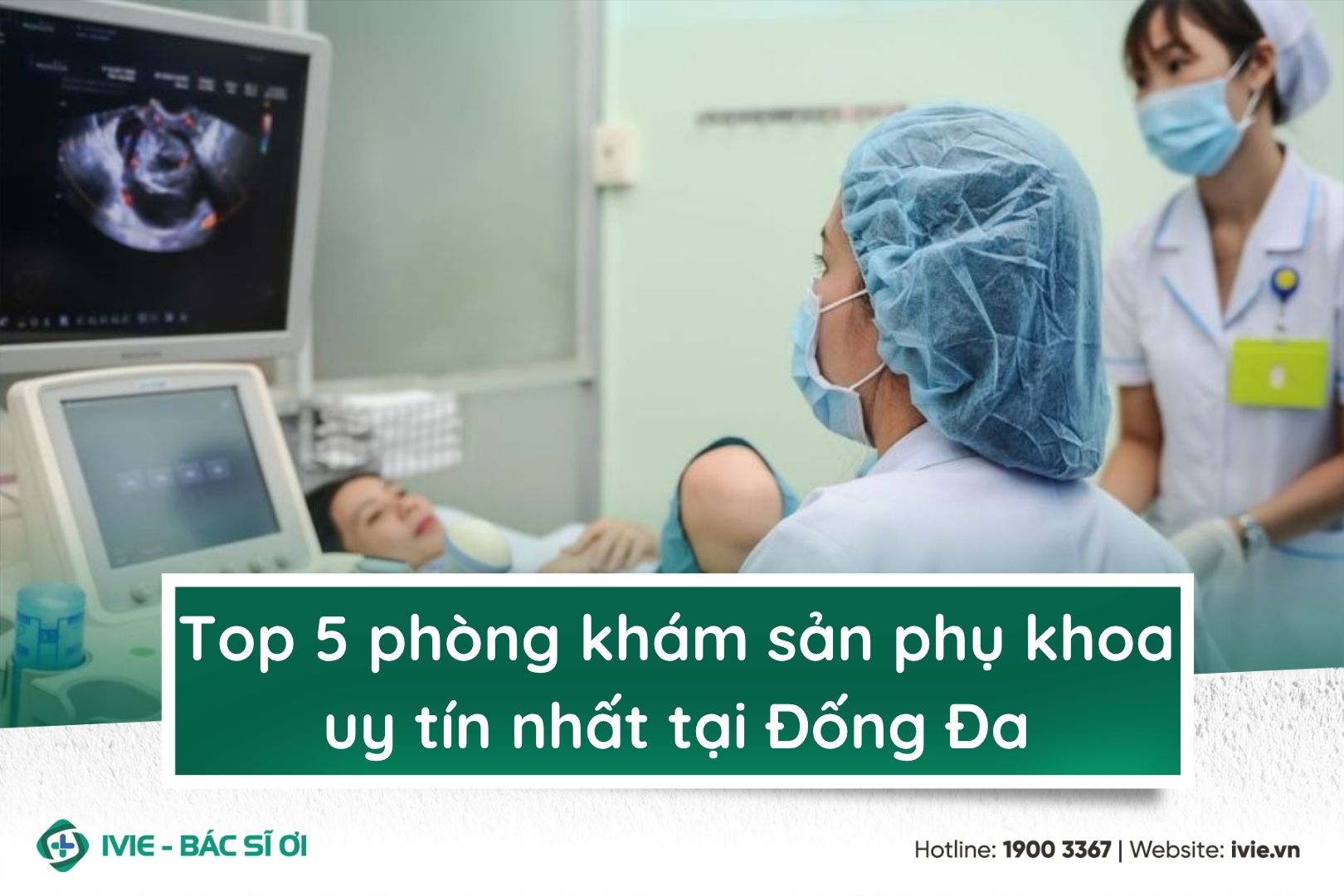 Top 5 phòng khám sản phụ khoa uy tín nhất tại Đống Đa