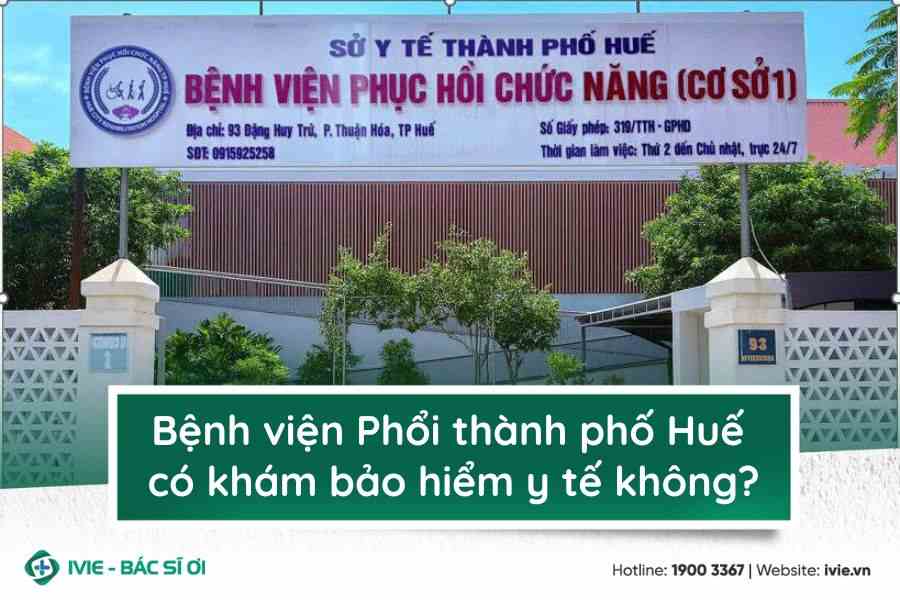 Bệnh viện Phục hồi chức năng thành phố Huế khám bảo hiểm y...