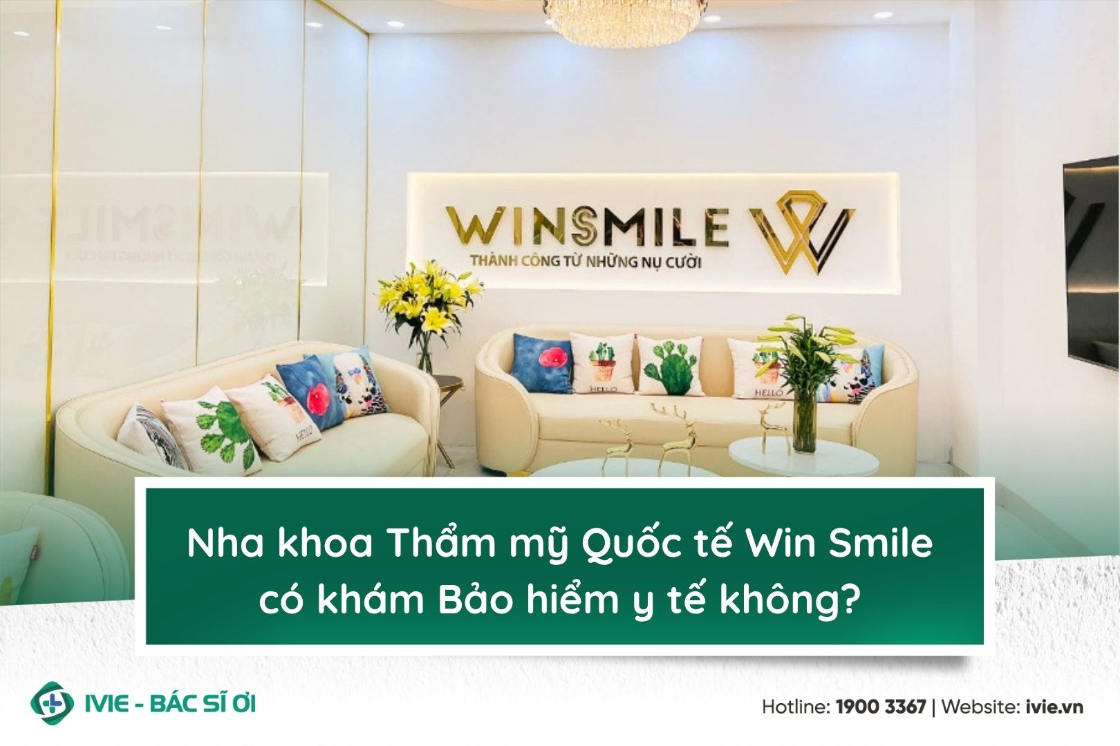 Nha khoa Thẩm mỹ Quốc tế Win Smile có khám Bảo hiểm y tế...