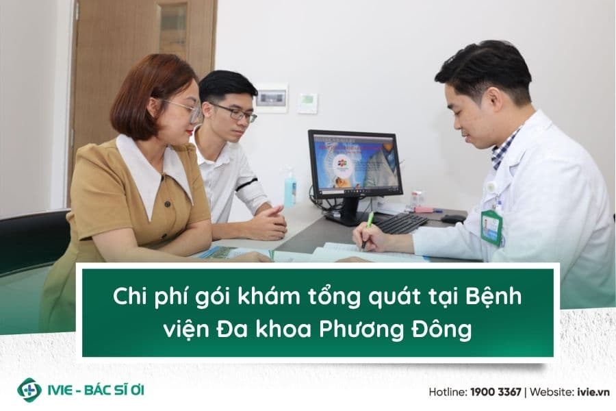 Chi phí gói khám tổng quát tại Bệnh viện Đa khoa Phương Đông