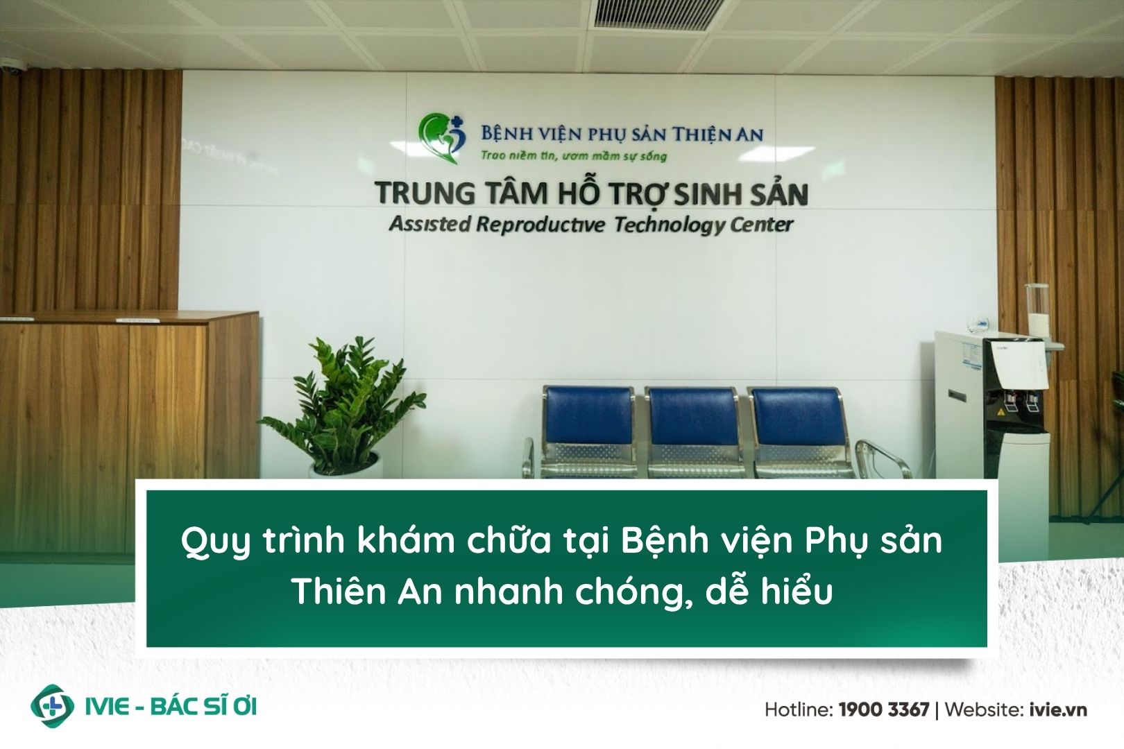 Quy trình khám chữa tại Bệnh viện Phụ sản Thiện An nhanh...