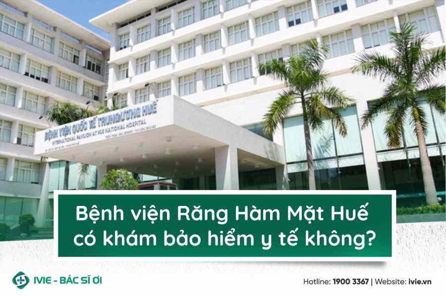 Bệnh viện Trung ương Huế có khám bảo hiểm y tế không?